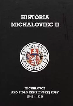 História Michaloviec II. - Michalovce ako sídlo Zemplínskej župy (1919-1922)