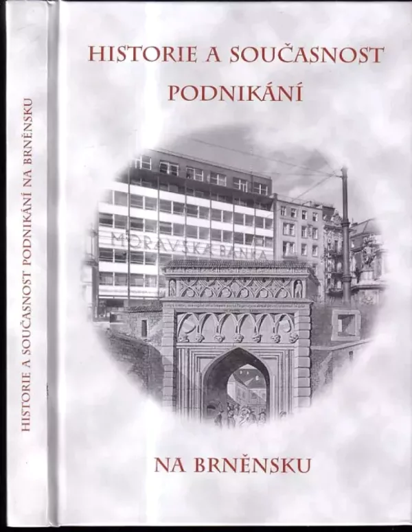 Historie a současnost podnikání na Brněnsku