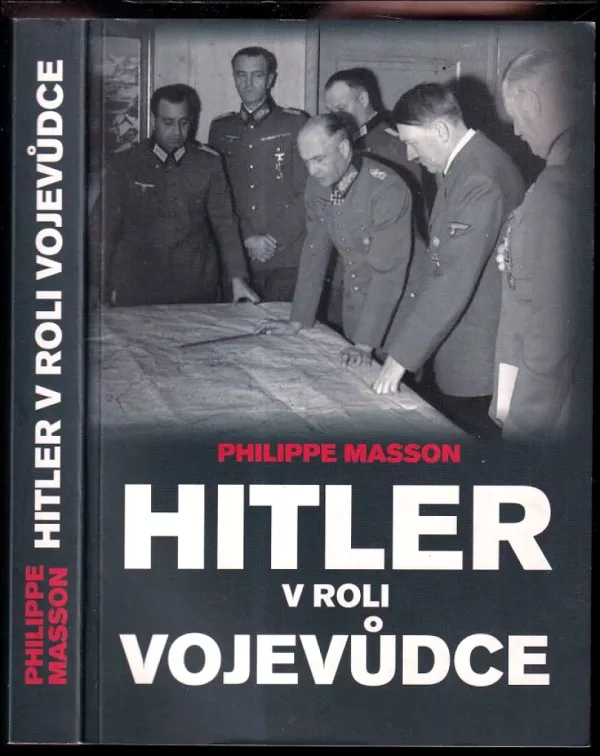 Hitler v roli vojevůdce
