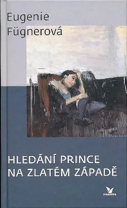 Hledání prince na zlatém západě