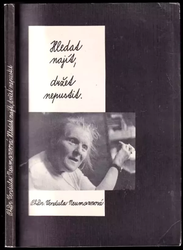 Hledat - najít, držet - nepustit