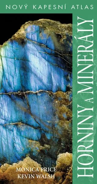 Horniny a minerály - Nový kapesní atlas
