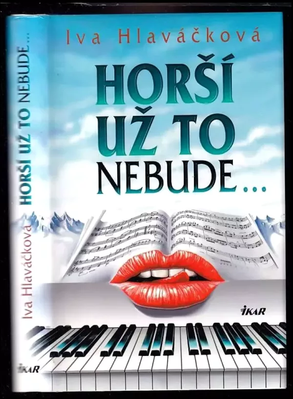 Horší už to nebude--