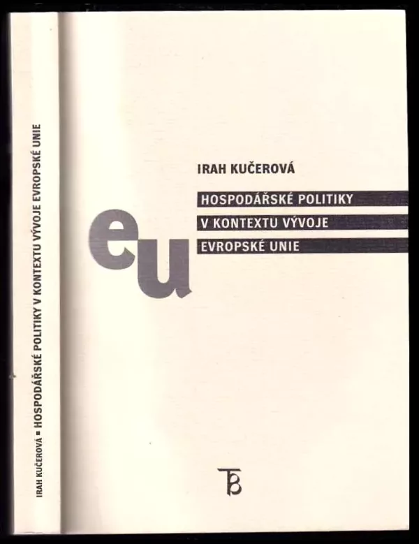 Hospodářské politiky v kontextu vývoje Evropské unie