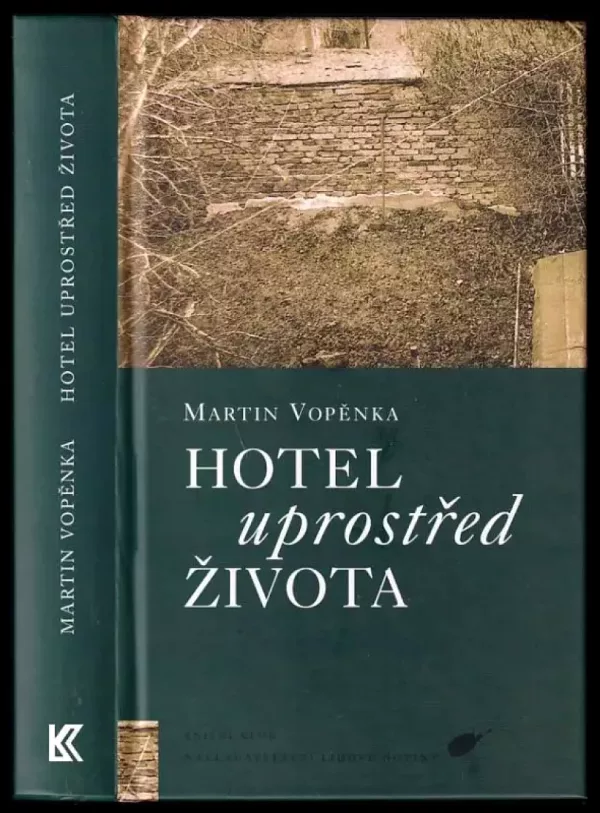 Hotel uprostřed života