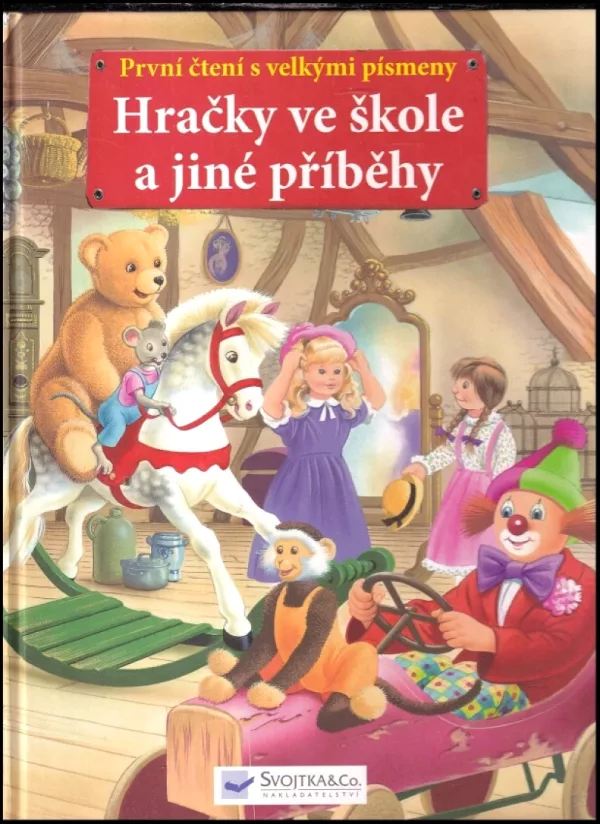 Hračky ve škole a jiné příběhy
