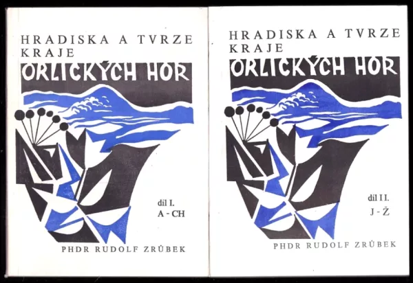 Hradiska a tvrze kraje Orlických hor : Díl 1-2