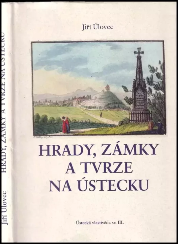 Hrady, zámky a tvrze na Ústecku