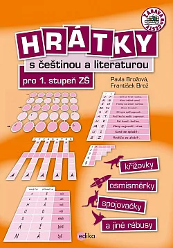 Hrátky s češtinou a literaturou pro 1. stupeň ZŠ - Křížovky, osmisměrky, spojovačky a jiné rébusy