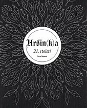 Hrdin(k)a 21.století