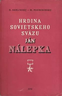 Hrdina Sovietskeho sväzu Ján Nálepka