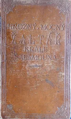 Hrozný a mocný žaltář krále Šalamouna: Magická tajemství Mojžíše, Egyptských faraonů, krále Davida, Sybilly a mudrce z Pyramid