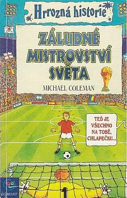 Hrrozná historie: Záludné mistrovství světa
