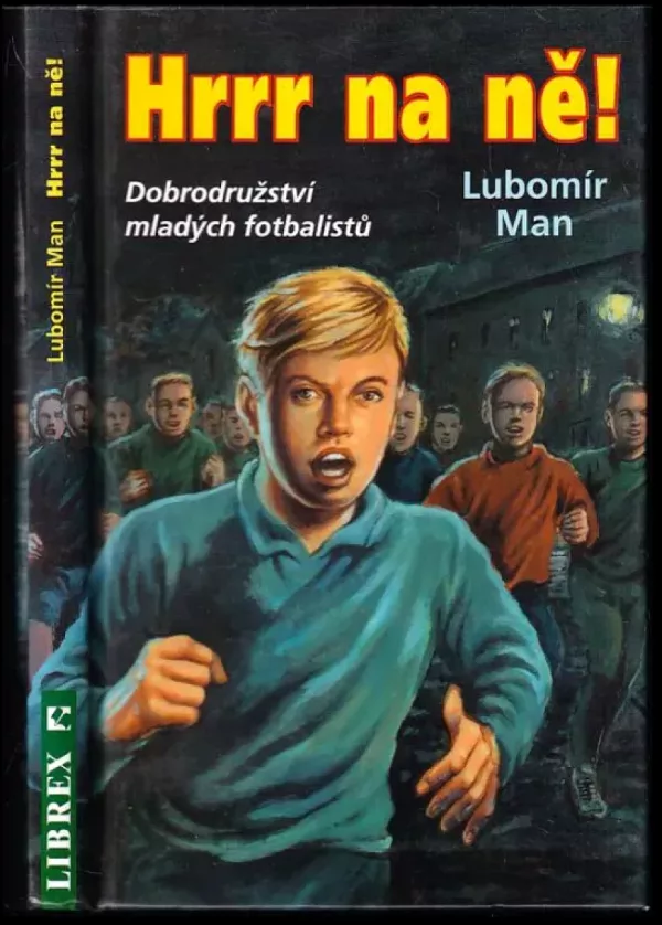 Hrrr na ně!