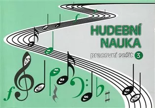 Hudební nauka - pracovní sešit 3