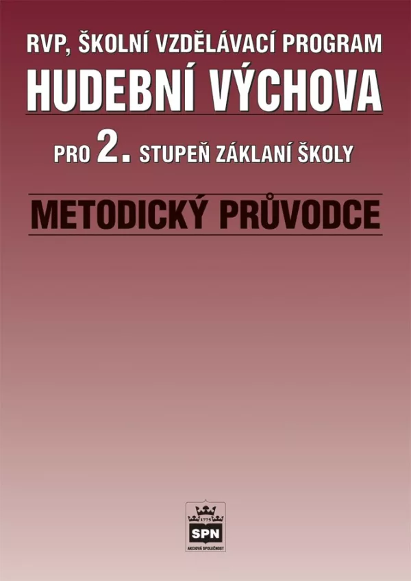 Hudební výchova pro 2.stupeň základní školy - Metodický průvodce
