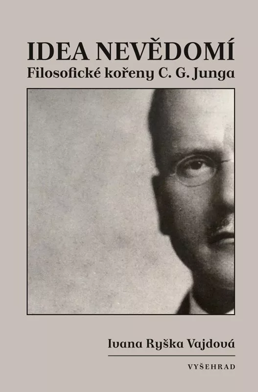 Idea nevědomí - Filosofické kořeny psychologie C. G. Junga