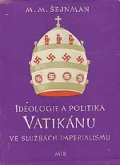 Ideologie a politika Vatikánu ve službách imperialismu
