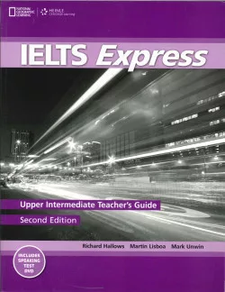 Ielts Express Second Edition Upper Intermediate Teacher´s Guide with DVD