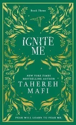 Ignite Me (Shatter Me 3)