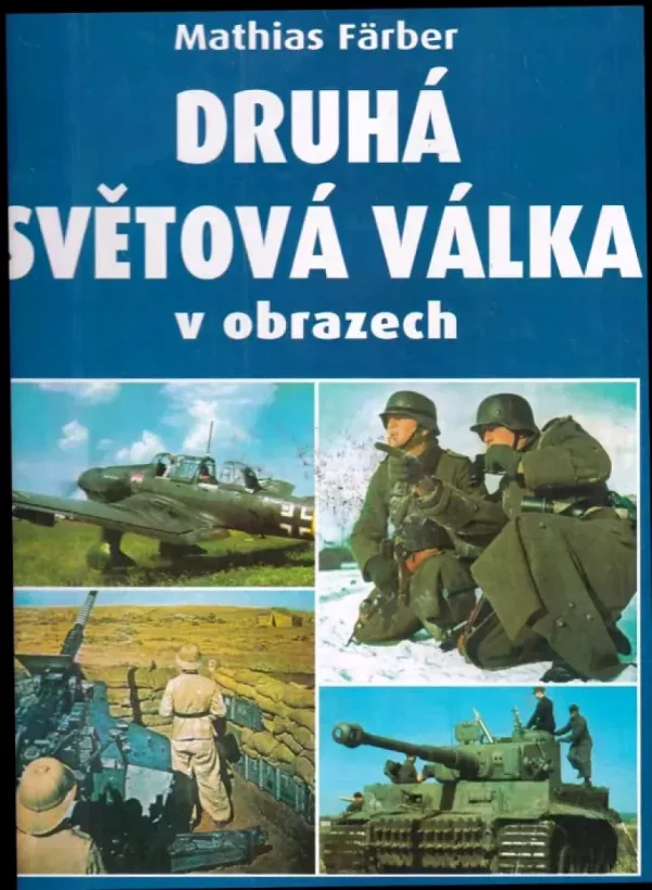 II. světová válka v obrazech