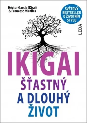 IKIGAI - Šťastný a dlouhý život