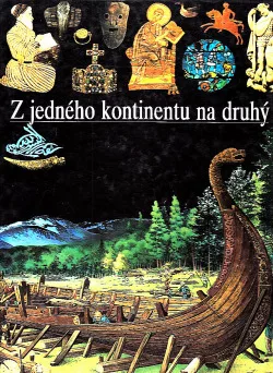 Z jednoho kontinentu na druhý