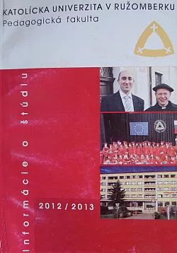 Informácie o štúdiu 2012/2013: Katolícka univerzita v Ružomberku, Pedagogická fakulta