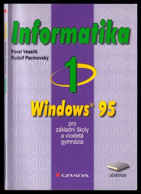 Informatika 1 pro základní školy a víceletá gymnázia - Windows 95 - Učebnice