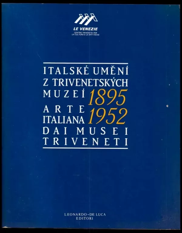 Italské umění 1895-1952 z trivenetských muzeí