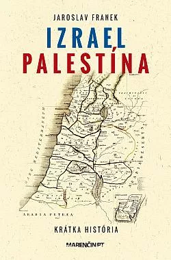 Izrael - Palestína: Krátka história