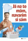 Ja na to mám, navarím si sám