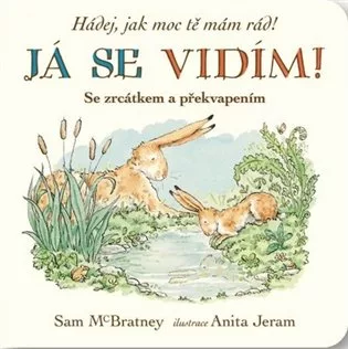 Já se vidím! Hádej, jak moc tě mám rád!