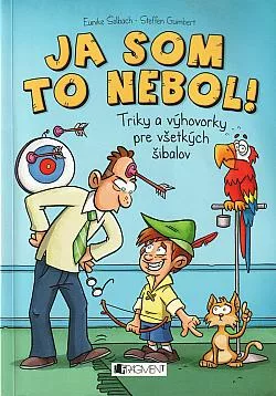 Ja som to nebol!