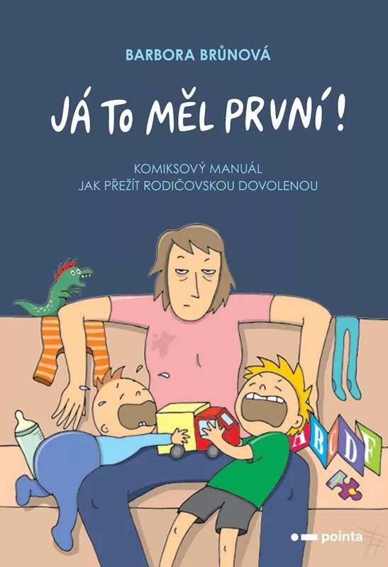 Já to měl první! - Komiksový manuál, jak přežít rodičovskou dovolenou