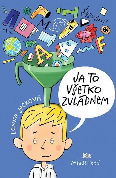 Ja to všetko zvládnem