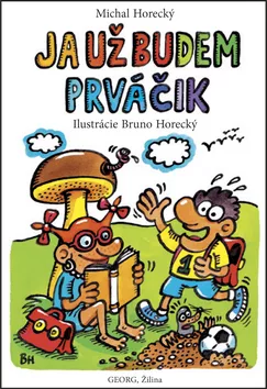 Ja už budem prváčik