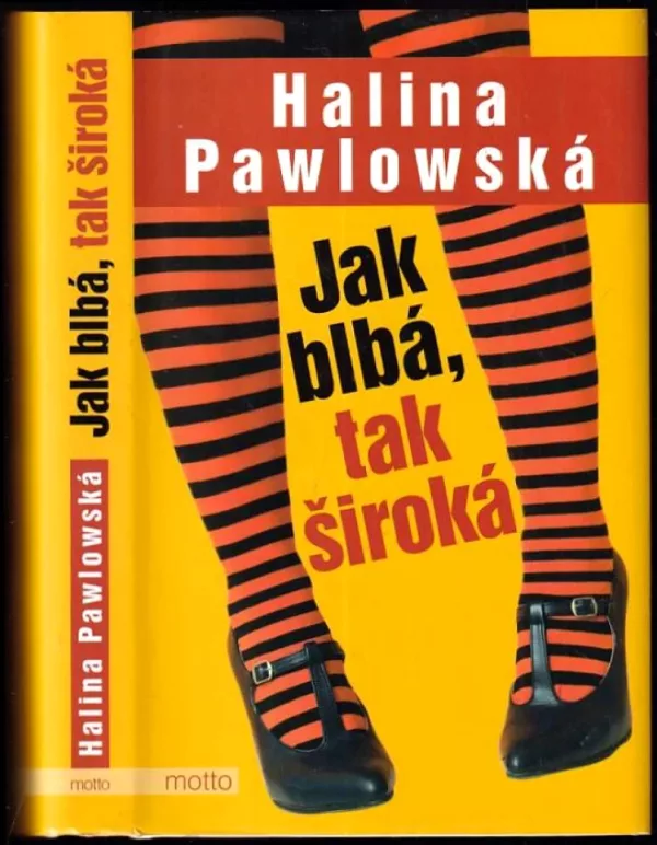 Jak blbá, tak široká