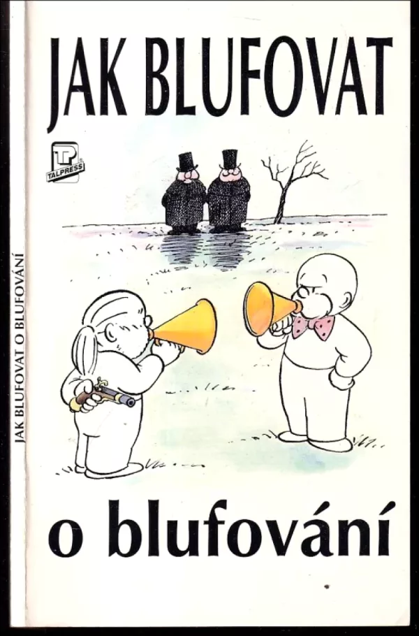 Jak blufovat o blufování