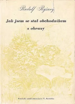 Jak jsem se stal obchodníkem s obrazy