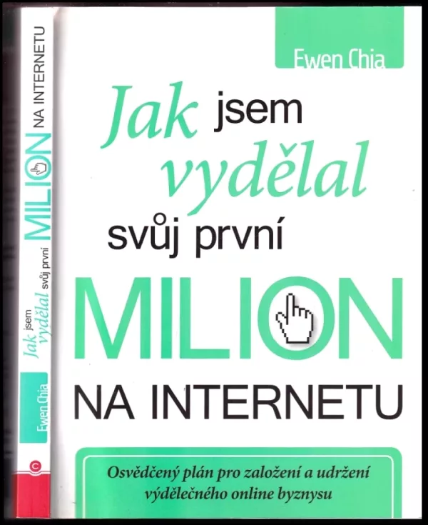Jak jsem vydělal svůj první milion na internetu-- a jak to můžete dokázat také!