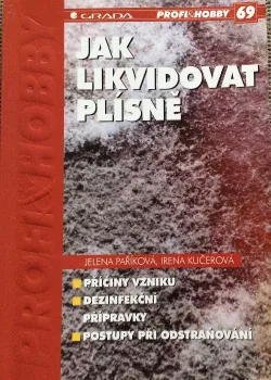 Jak likvidovat plísně