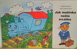 Jak mašinka našla zrcátko