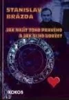 Jak najít toho pravého a jak si ho udržet