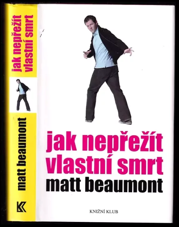 Jak nepřežít vlastní smrt