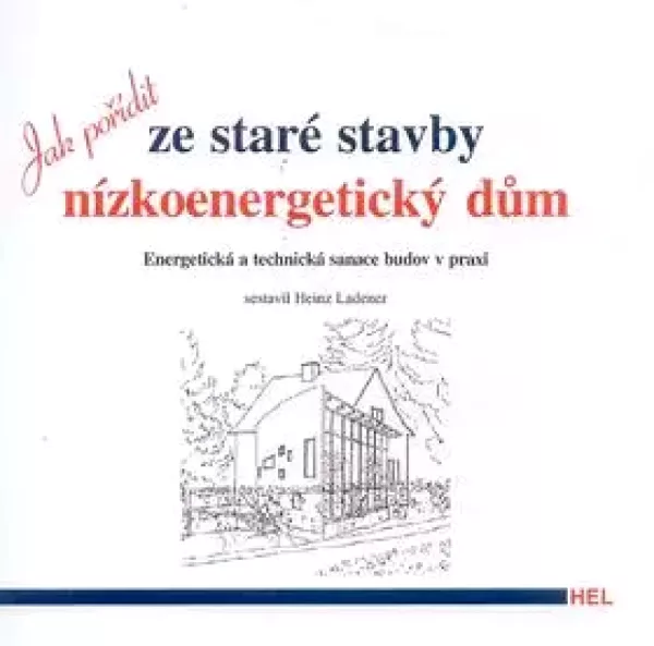 Jak pořídit ze staré stavby nízkoenergetický dům