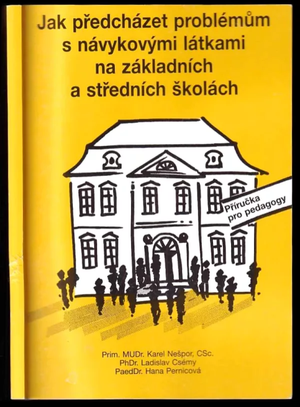 Jak předcházet problémům s návykovými látkami na základních a na středních školách