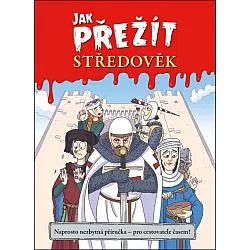 Jak přežít středověk