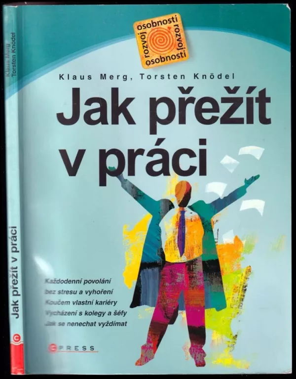 Jak přežít v práci