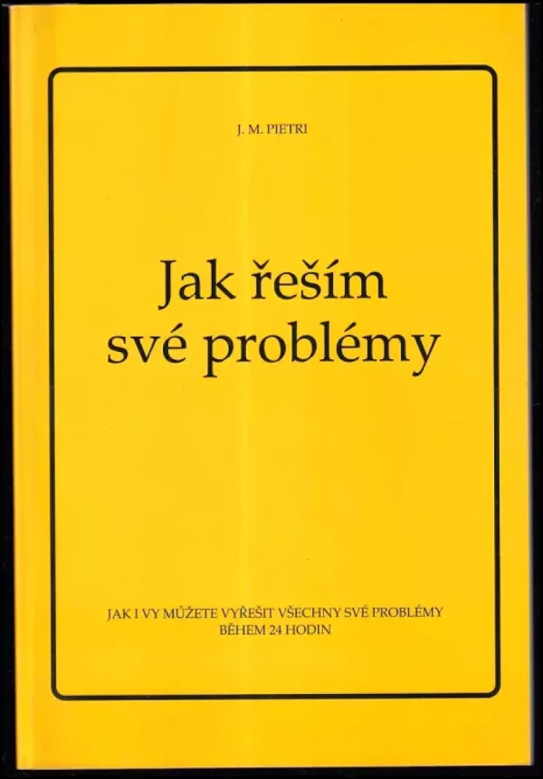 Jak řeším své problémy